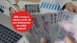 SGK uzmanı o rakamı verdi, ek zam bekleyenler için tablo netleşti!