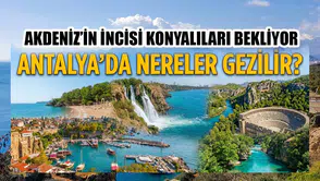 Akdeniz’in incisi Konyalıları bekliyor: Antalya’da nereler gezilir?