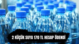 O ilde şok fiyat: 2 adet su 170 TL