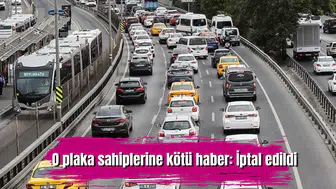 O plaka sahiplerine kötü haber: İptal edildi