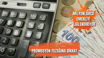 Emekliler promosyon tuzağına dikkat!