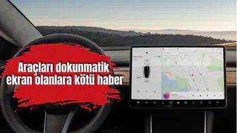 Araçları dokunmatik ekran olanlara kötü haber