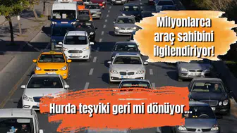 Milyonlarca araç sahibini ilgilendiriyor! Hurda teşviki geri mi dönüyor...