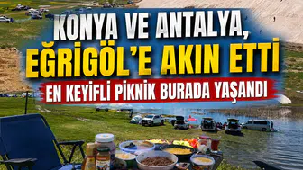 Konya ve Antalya, Eğrigöl’e akın etti: Mangal dumanları yükseldi