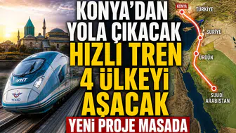 Konya'dan yola çıkacak Hızlı Tren 4 ülkeyi aşacak: Yeni proje masada