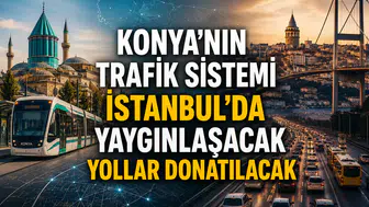 Konya'nın trafik sistemi İstanbul'da yaygınlaşacak: Yollar donatılacak