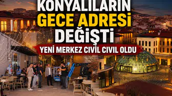 Konyalıların gece adresi değişti: Yeni merkez cıvıl cıvıl oldu