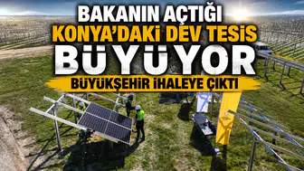 Bakanın açtığı Konya'daki dev tesis büyüyor: Büyükşehir ihaleye çıktı