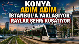 Konya adım adım İstanbul'a yaklaşıyor: Raylar şehri kuşatıyor