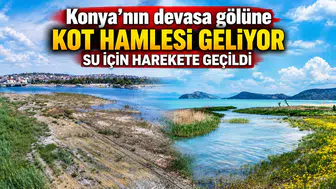 Konya'nın devasa gölüne kot hamlesi geliyor: Turkuaz rüya için yeni adım