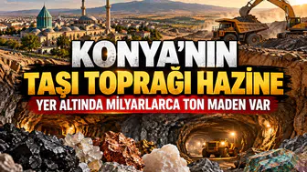 Konya’nın taşı toprağı hazine: Yer altında milyarlarca ton maden yatıyor