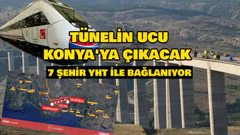 Tünelin ucu Konya'ya çıkacak: 7 şehir YHT ile bağlanıyor