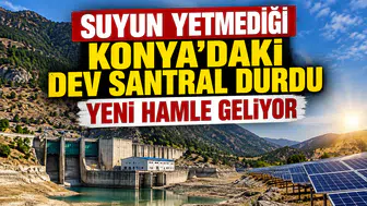 Suyun yetmediği Konya'daki dev santral durdu: Yeni hamle geliyor