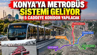 Konya'ya Metrobüs sistemi geliyor: 5 caddeye koridor yapılacak