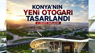 Konya'nın yeni Otogarı tasarlandı: Şehrin 4. hikayesi yazılacak