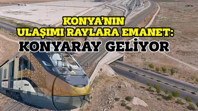 Konya'nın Metro Projesi kadar önemli: Ulaşımda Banliyö dönemi başlıyor