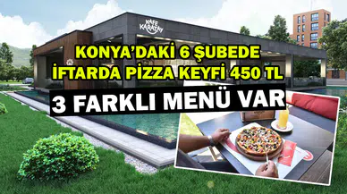 Konya'nın 6 şubesinde pizza keyfi 450 TL: Efsane lezzeti var