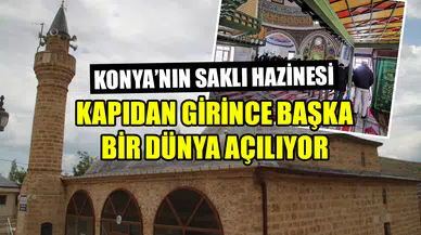 Konya’nın saklı hazinesi: Kapıdan girince başka bir dünya açılıyor
