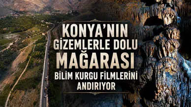 Konya’nın gizemlerle dolu mağarası: Bilim kurgu filmlerini andırıyor