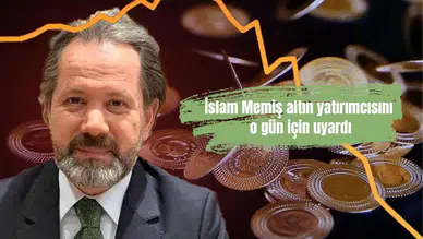 İslam Memiş altın yatırımcısını o gün için uyardı