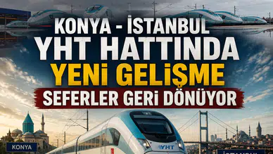 Konya - İstanbul YHT hattında yeni gelişme: Seferler geri dönüyor