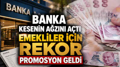 Banka kesenin ağzını açtı: Emekliler için rekor promosyon geldi
