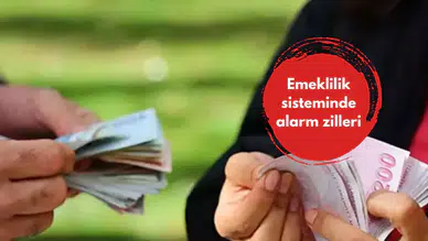 Emeklilik sisteminde alarm zilleri