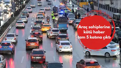 Araç sahiplerine kötü haber tam 5 katına çıktı