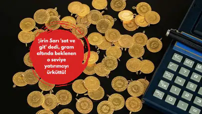 Şirin Sarı 'sat ve git' dedi, gram altında beklenen o seviye yatırımcıyı ürküttü!