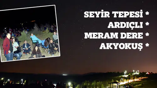 Konyalılar yüksek tepelerden izleyecek: Orionid meteor yağmuru başladı