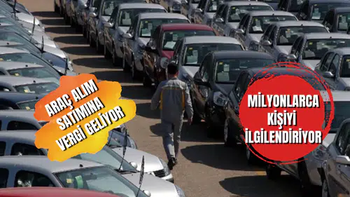 Milyonlarca kişiyi ilgilendiren o "Ekonomi Paketi"nin perde arkası aralandı! Araç alım satımına yeni vergi geliyor