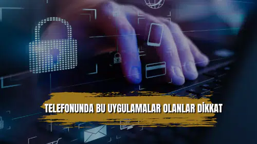 Telefonunda bu uygulama olan hemen silsin yoksa banka hesabınız...