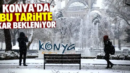 Yeni bir yağış sistemi geliyor: Konya yeni yılda kara kavuşuyor