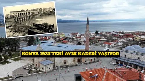 Konya 1933'teki aynı kaderi yaşıyor: Pisidya'dan Beyşehir'e uzanıyor