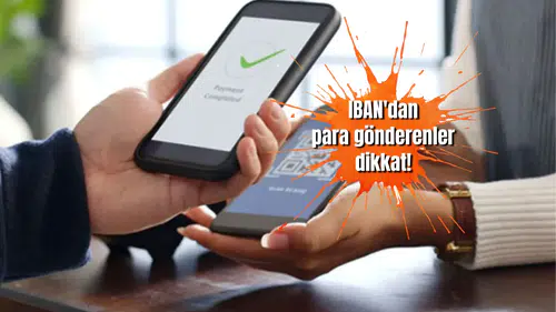 IBAN'dan para gönderenler dikkat! Hesabınız dondurulabilir