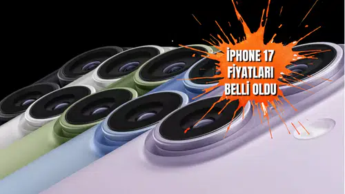 iPhone 17 fiyatları belli oldu: Türkiye fiyatı....