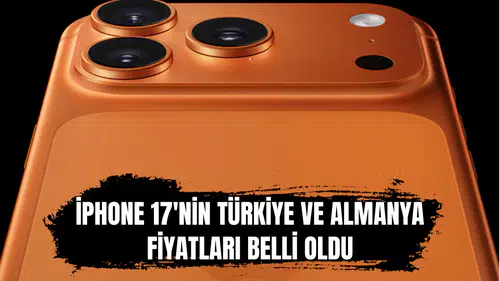 Yeni iPhone 17'nin Türkiye ve Almanya fiyatları arasındaki akılalmaz uçurum
