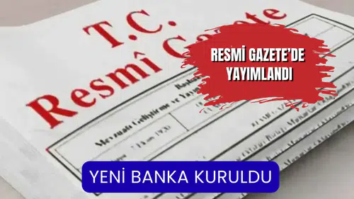 Resmi Gazete'de yayımlandı: Türkiye'nin en yeni bankası kuruldu