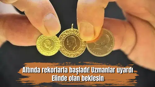 Altında rekorlarla başladı! Uzmanlar uyardı: Elinde olan beklesin