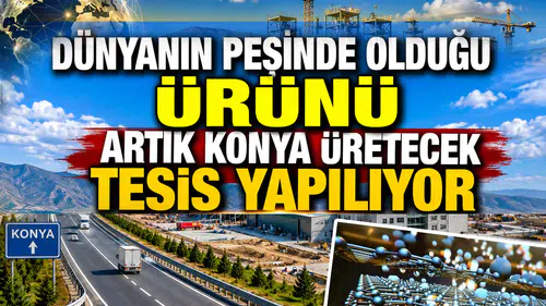 Dünyanın peşinde olduğu ürünü Konya üretecek: Tesis yapılıyor