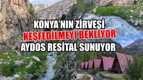 Konya’nın zirvesi keşfedilmeyi bekliyor: Aydos resital sunuyor