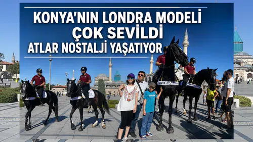 Konya'nın Londra modeli çok sevildi: Atlar nostalji yaşatıyor