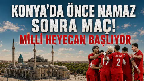 Konya’da önce namaz sonra dev ekranda milli maç