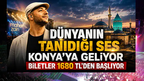 Dünyanın tanıdığı ses Konya’ya geliyor: Biletler 1680 TL’den başlıyor