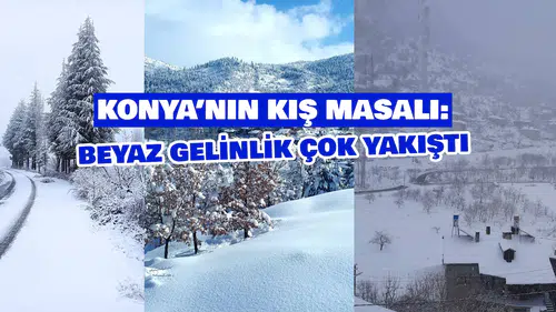 Konya’nın kış masalı: Beyaz gelinlik şehre çok yakıştı