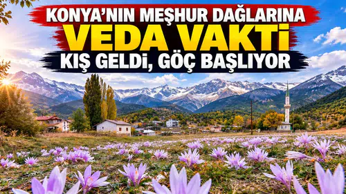 Konya'nın meşhur dağlarına veda vakti: Kış geldi, göç başlıyor