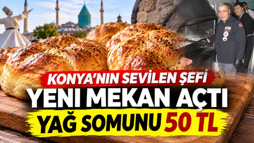 Konya'nın sevilen şefi yeni mekan açtı: Çorba ve Yağ somunu 50 TL