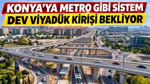 Konya’ya metro gibi sistem geliyor: Dev viyadük kirişi bekliyor