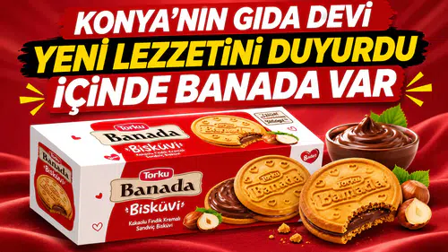 Konya'nın gıda devi yeni lezzetini duyurdu: İçinde Banada var