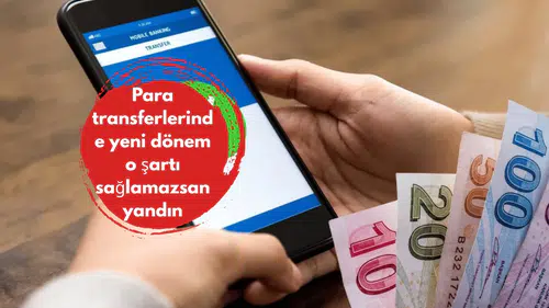 Para transferlerinde yeni dönem o şartı sağlamazsan yandın
